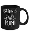 Funny Grandma Blessed To Be Called Mimi Mug Coffee Mug | Teecentury.com