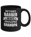Funny Retired Barber Make Amazing Grandpa Gifts Mug Coffee Mug | Teecentury.com