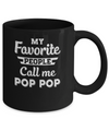 My Favorite People Call Me Pop Pop Fathers Day Gift Mug Coffee Mug | Teecentury.com