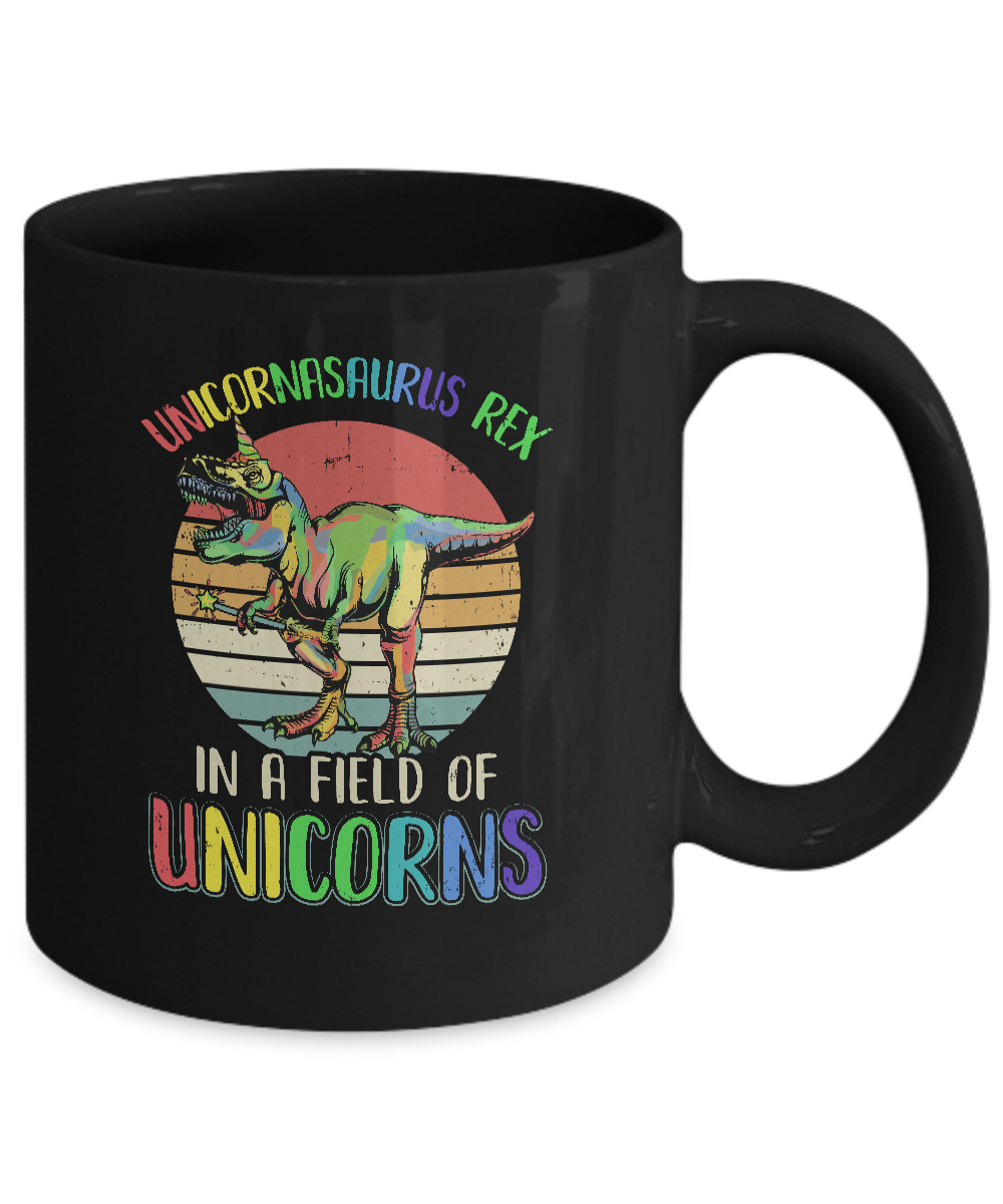 Be A Unicornasaurus Rex In A Field Of Unicorns Mug Coffee Mug | Teecentury.com