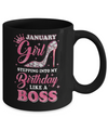 January Girl Stepping into my birthday like a boss Gift Mug Coffee Mug | Teecentury.com