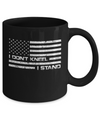 I Don't Kneel I Stand Us Flag Mug Coffee Mug | Teecentury.com