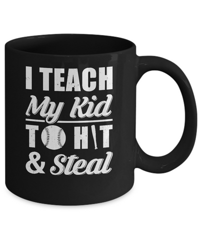 I Teach My Kid To Hit And Steal Kids Baseball Softball Mug Coffee Mug | Teecentury.com