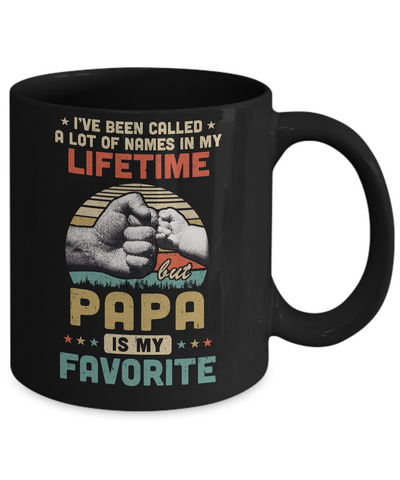 I've Been Called A Lot Of Names Papa Is My Favorite Gift Mug Coffee Mug | Teecentury.com