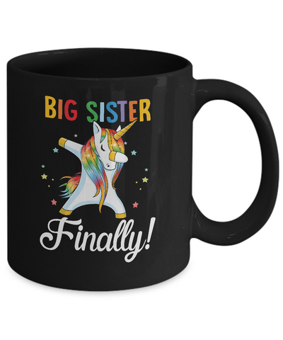 Big Sister Finally Unicorn For Girl Mug Coffee Mug | Teecentury.com