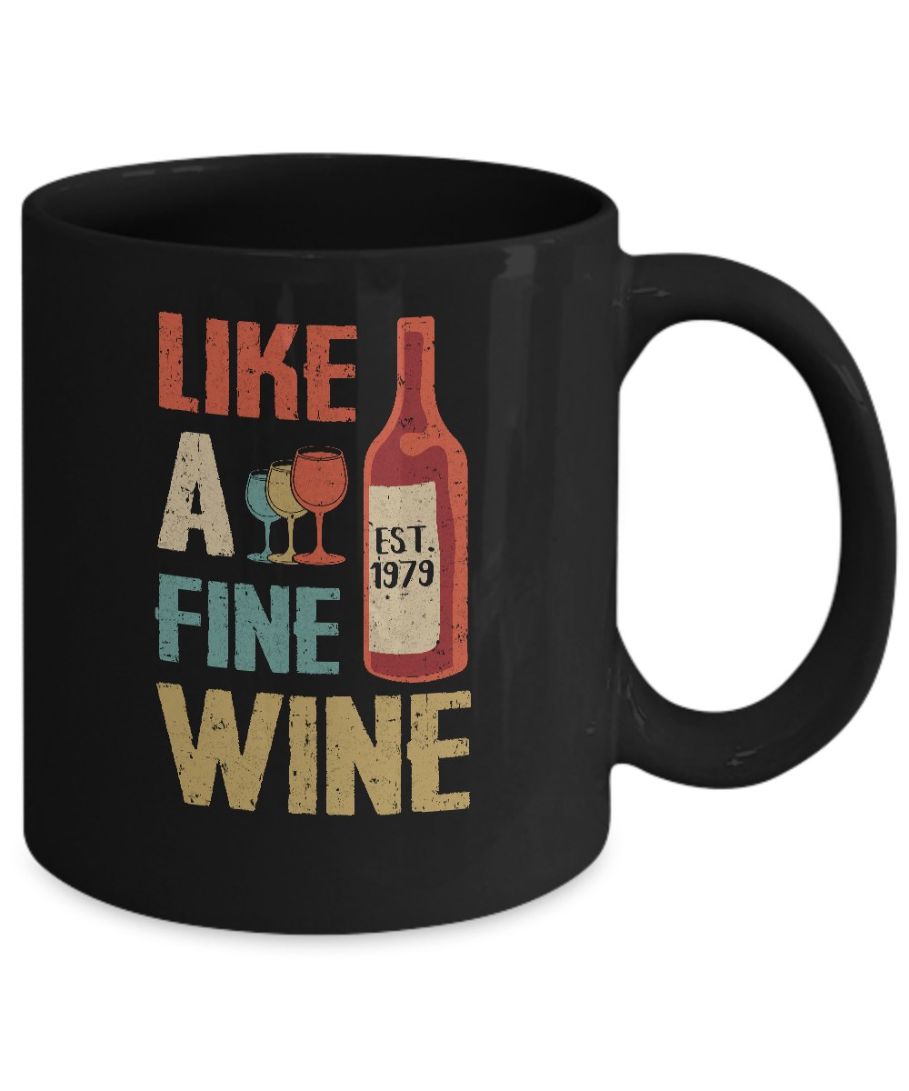 Vintage Like A Fine Wine Est 1979 40Th Birthday Gift Mug Coffee Mug | Teecentury.com
