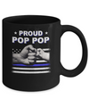 Proud Pop Pop Police Thin Blue Line Flag Fathers Day Mug Coffee Mug | Teecentury.com