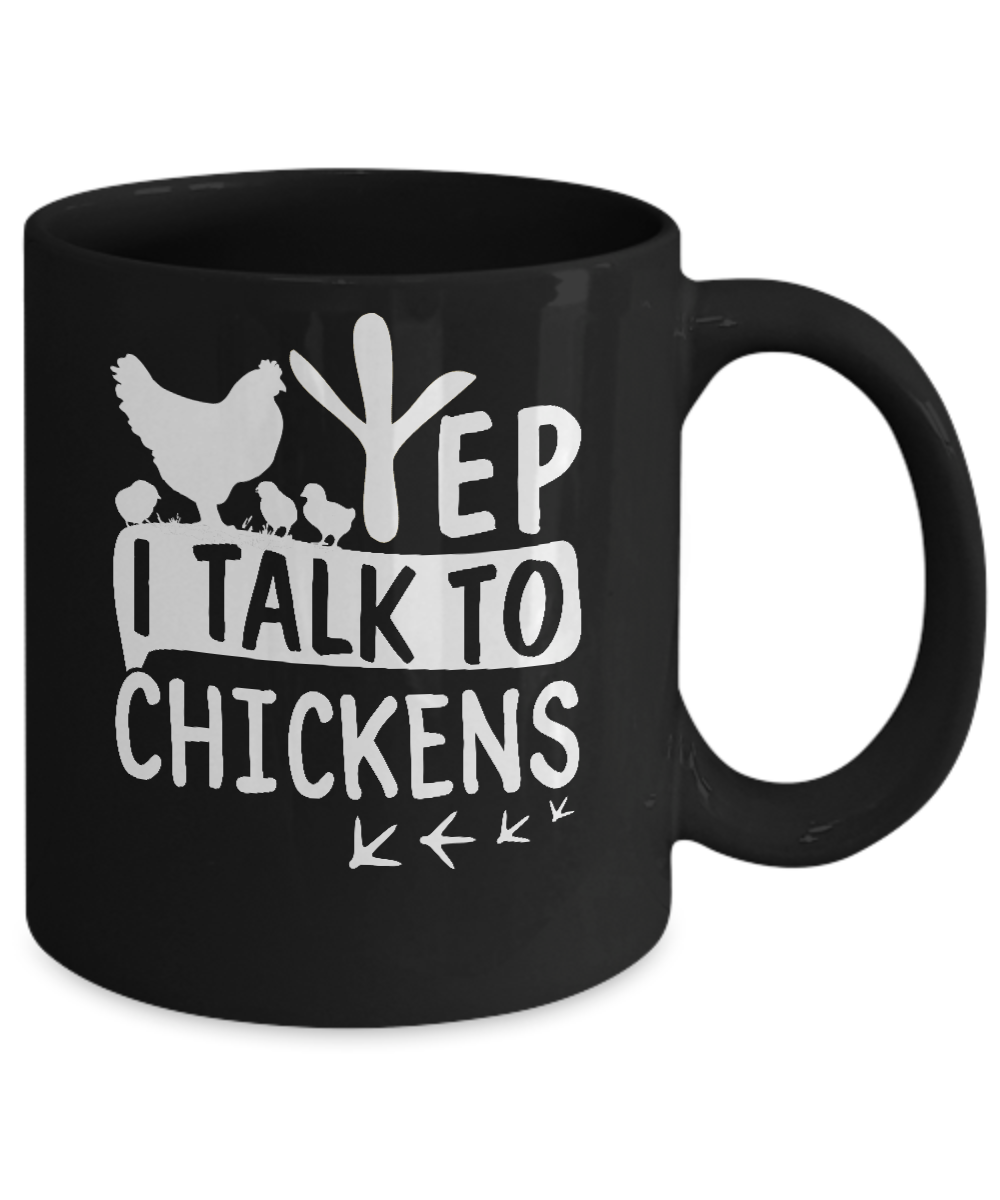 Chicken Lady Yep I Talk To Chickens Farmer Mug Coffee Mug | Teecentury.com
