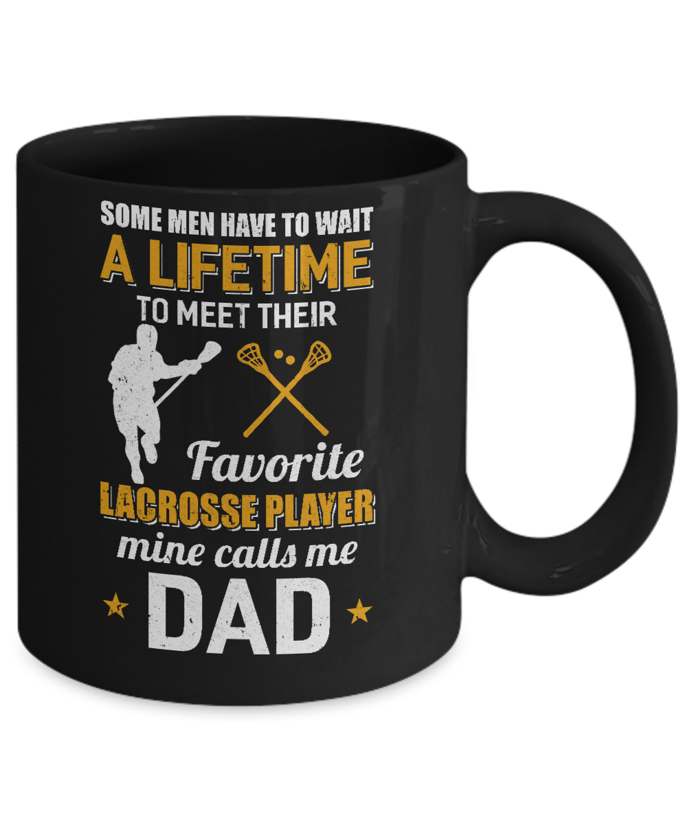 Funny My Favorite Lacrosse Player Calls Me Dad Mug Coffee Mug | Teecentury.com