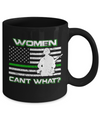 Women Can't What Soldier Warrior Mug Coffee Mug | Teecentury.com