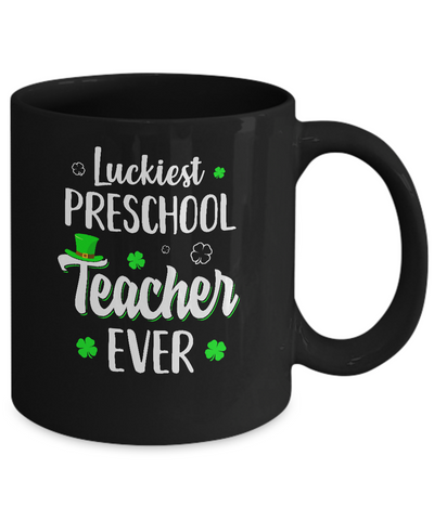 Luckiest Preschool Teacher Ever Irish St Patricks Day Mug Coffee Mug | Teecentury.com