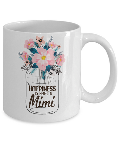 Happiness Is Being Mimi Life Flower Mimi Gifts Mug Coffee Mug | Teecentury.com