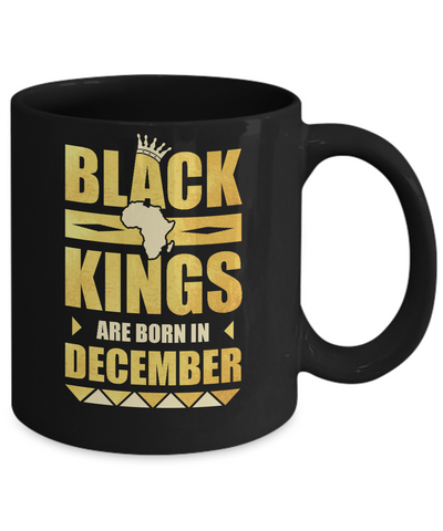 Black Kings Are Born In December Birthday Mug Coffee Mug | Teecentury.com