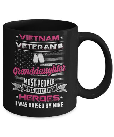 Vietnam Veteran's Granddaughter I Was Raised By Mine Mug Coffee Mug | Teecentury.com