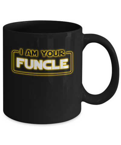 I Am Your Funcle Funny Uncle Mug Coffee Mug | Teecentury.com