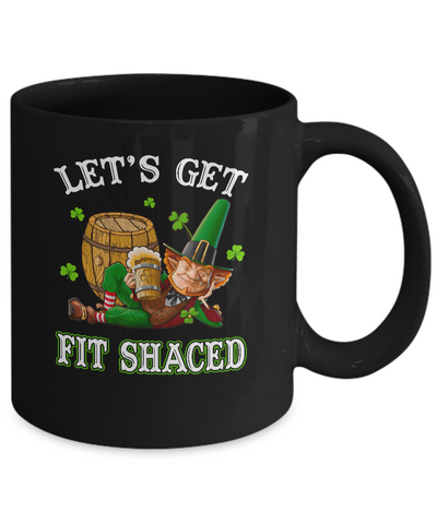 Let's Get Fit Shaced Leprechaun St Patricks Day Gift Mug Coffee Mug | Teecentury.com
