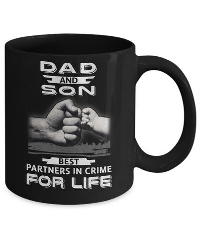 Dad And Son Best Partners In Crime For Life Mug Coffee Mug | Teecentury.com