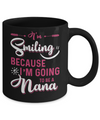 I'm Smiling Because I'm Going To Be A Nana Mug Coffee Mug | Teecentury.com