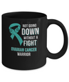 Not Going Down Without A Fight Ovarian Cancer Warrior Mug Coffee Mug | Teecentury.com