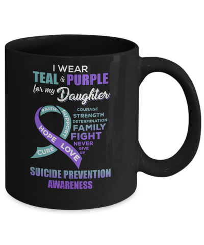 Suicide Prevention I Wear Teal Purple For My Daughter Mug Coffee Mug | Teecentury.com