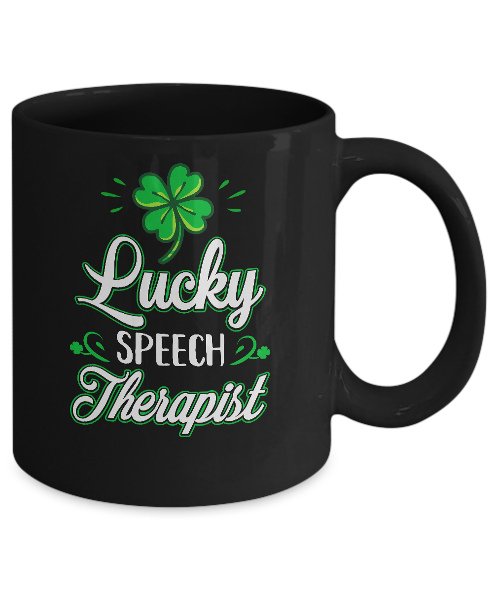 Lucky Speech Therapist St Patricks Day School Teacher Mug Coffee Mug | Teecentury.com