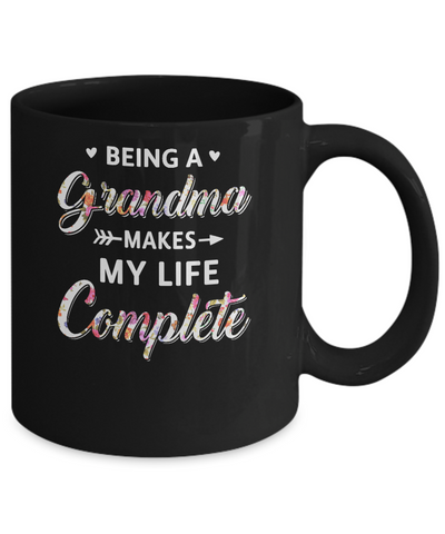 Being A Grandma Makes My Life Complete Mothers Day Mug Coffee Mug | Teecentury.com