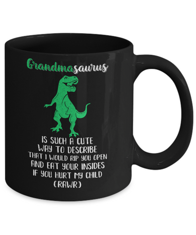 Grandmasaurus Saurus Is Such A Cute Way To Describe Grandma Gift Mug Coffee Mug | Teecentury.com