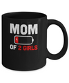 Funny Mom Of 2 Girls Mothers Day Gifts Mug Coffee Mug | Teecentury.com