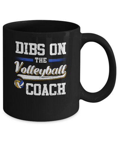 Dibs On The Coach Volleyball Mug Coffee Mug | Teecentury.com