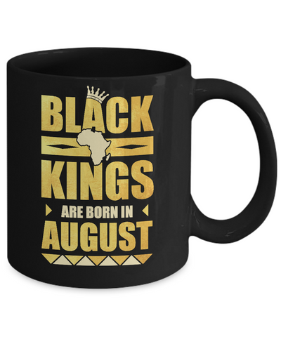 Black Kings Are Born In August Birthday Mug Coffee Mug | Teecentury.com