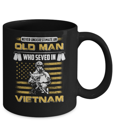 Never Underestimate An Old Man Who Served In Viet Nam Mug Coffee Mug | Teecentury.com