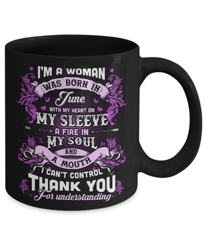 I'm A Woman Was Born In June With My Heart Birthday Mug Coffee Mug | Teecentury.com