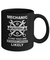 Mechanic Caution Flying Tools And Offensive Language Likely Mug Coffee Mug | Teecentury.com