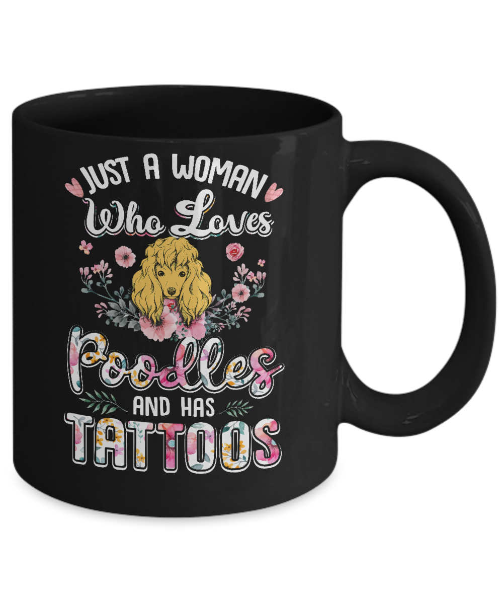 Just A Woman Who Loves Poodles And Has Tattoos Mug Coffee Mug | Teecentury.com