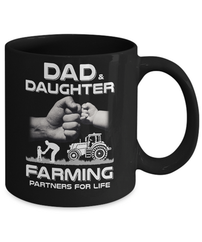 Farmer Dad And Daughter Farming Partners For Life Fathers Day Mug Coffee Mug | Teecentury.com