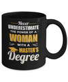 Funny Woman With A Masters Degree Graduation Gift Mug Coffee Mug | Teecentury.com
