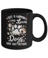 Just A Woman Who Loves Dogs And Have Tattoos Mug Coffee Mug | Teecentury.com