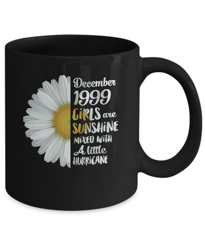 December Girls 1999 23th Birthday Gifts Mug Coffee Mug | Teecentury.com