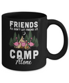 Friends Don't Let Friends Camp Alone Wine Camping Flamingo Mug Coffee Mug | Teecentury.com
