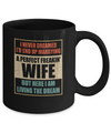 Vintage I Never Dreamed Id End Up Marrying A Perfect Wife Mug Coffee Mug | Teecentury.com