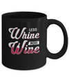 Less Whine More Wine Lover Mug Coffee Mug | Teecentury.com