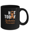 Support Leukemia Awareness Green Ribbon Not Today Mug Coffee Mug | Teecentury.com