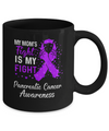 My Mom's Fight Is My Fight Pancreatic Cancer Awareness Mug Coffee Mug | Teecentury.com