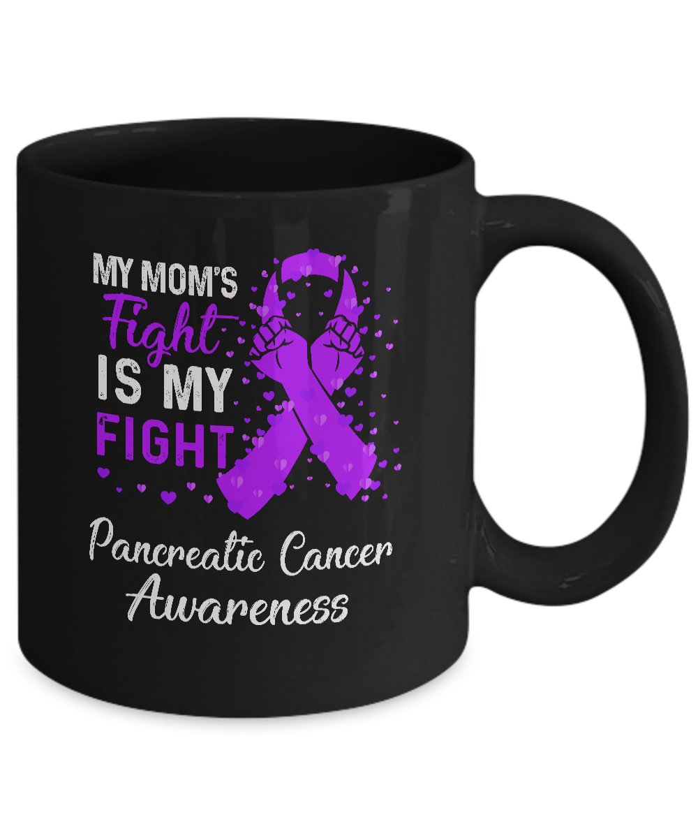 My Mom's Fight Is My Fight Pancreatic Cancer Awareness Mug Coffee Mug | Teecentury.com