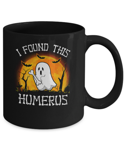 Funny Halloween Boo I Found This Humerus Mug Coffee Mug | Teecentury.com