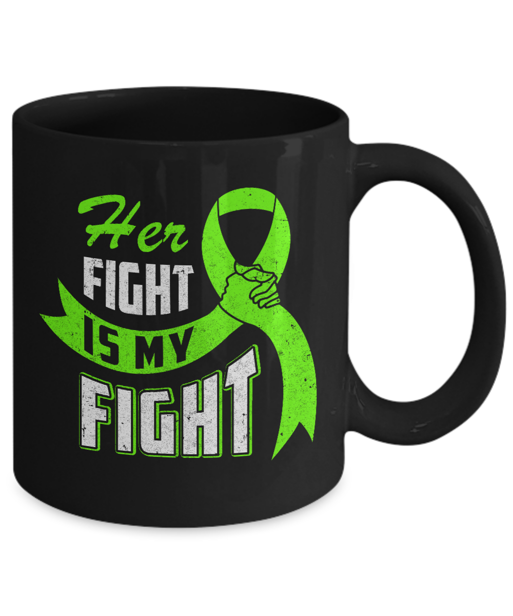Her Fight is My Fight Liver Cancer Awareness Green Ribbon Mug Coffee Mug | Teecentury.com