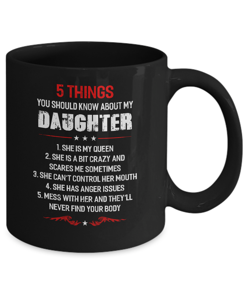 5 Things You Should Know About My Daughter Dad Mug Coffee Mug | Teecentury.com