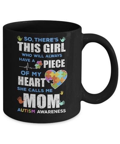 There's This Girl She Calls Me Mom Autism Awareness Mug Coffee Mug | Teecentury.com