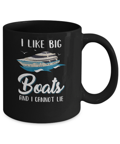 I Like Big Boats And I Cannot Lie Family Cruising Trip Coffee Mug | Teecentury.com