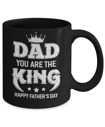 Dad You Are The Queen Happy Fathers Day Gift Mug Coffee Mug | Teecentury.com